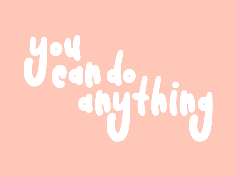 You Can Do Anything lettering hand-drawn camiah