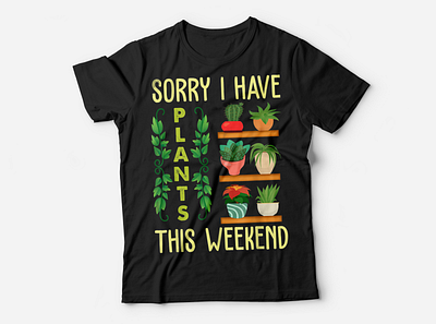 Sorry I Have Plants This Week Tshirt | Gardening 3d animation app branding design gardening graphic design illustration leopard nurse shirt logo motion graphics sorry i have plants this week ui vector