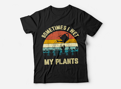 Sometimes I Wet My Plants Retro Tshirt | Gardening graphics design