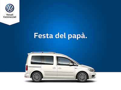 Happy Father's Day - Volkswagen Commercial Vehicles art direction copywriting dribbble photoshop volkswagen