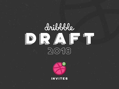 Invites - My first time! 2 2018 ball draft dribbble invite invites photoshop portfolio profile shot