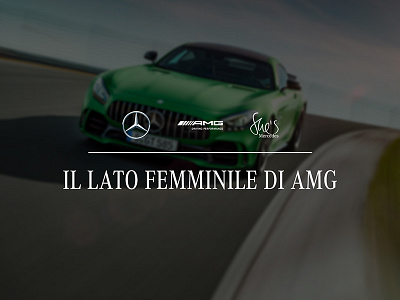 Il lato femminile di AMG amg art direction automotive digital dribbble event gtr mercedes benz photoshop race shes mercedes sport