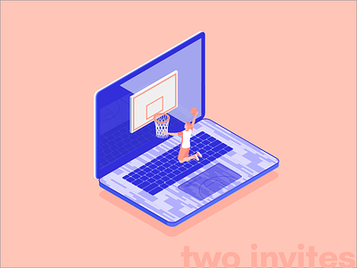 Two Invites! basketball debuts draft dribbble illustration invite invites isometric laptop perspective