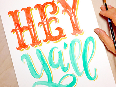 Hey Ya'll art handlettering illustration lettering painting typography watercolor