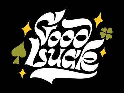 Good Luck custom lettering custom type design illustration lettering type typography