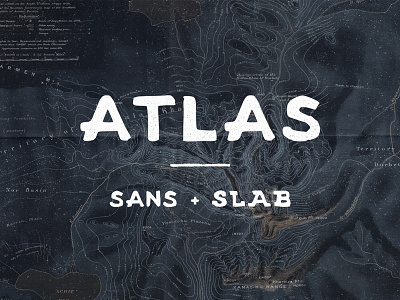 Atlas - Sans and Slab adventure atlas explore font hand drawn handmade illustration sans serif slab travel