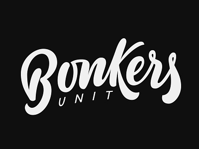 Bonkers Unit bonkers calligraphy handlettering lettering type typography unit