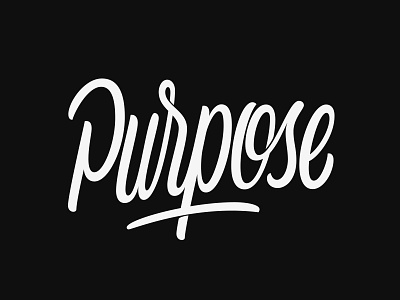 Purspose calligraphy customtype handlettering lettering purpose type typography