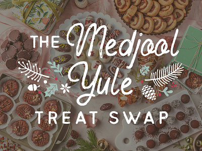 Medjool Yule Treat Swap baking chocolate christmas cooking food gift exchange holidays logo party photography recipe sweets