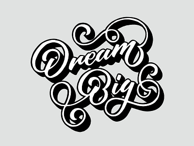 Dream big! design dreambig handlettering illustration print script type typography wallart