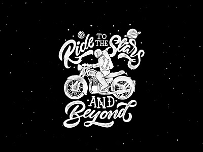 Ride to the Stars astronaut calligraphy moto space typography