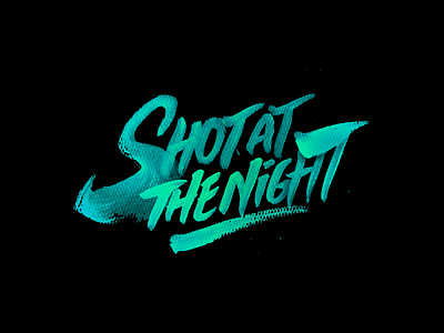 Shot at the night black calligraphy color handmade ink killers lettering rough texture typography