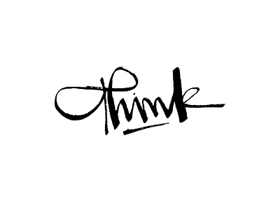 Think black calligraphy handmade lettering texture typography