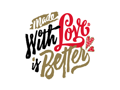 Made with love is better