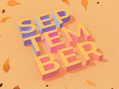 September 2018 2018 3d fall new september typography