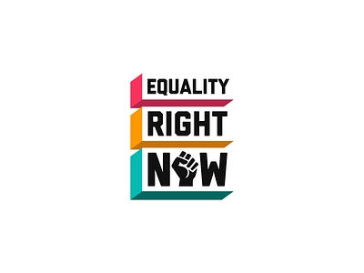 Equality Right Now Logo blm color dissent equality logo logo design protest social justice typography