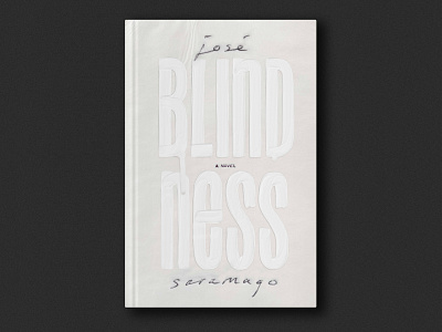 Book Cover Series: Blindness blindness book cover book design lettering typography
