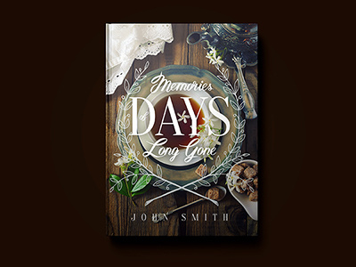 Book Cover - "Memories of Days Long Gone" book book cover cover cover design premade premade cover