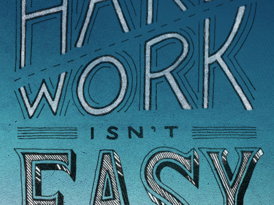 Hard Work hand drawn overlay quote sketch type typography vintage