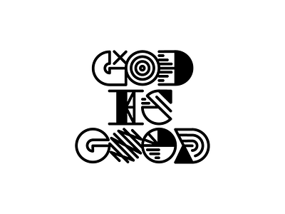 God Is Good - Typography art custom design lettering line typogaphy
