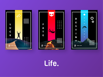 Life - Poster Series.