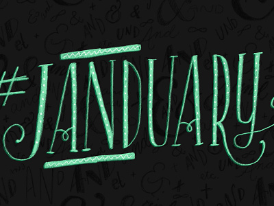 #Janduary ampersand and january lettering pencil procreate type