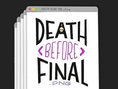 Death-Before-FINAL.png death design file final goodtypetuesday hand lettering lettering png skull typography