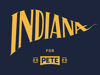 Indiana for Pete branding campaign design graphics hand lettered font hand lettered logo hand lettering handdrawn handdrawn type handtype hyperakt indinana lettering lettering daily logo pete buttigieg peteforamerica presidential social media typography