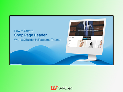 Web page header design for shop page in Flatsome theme