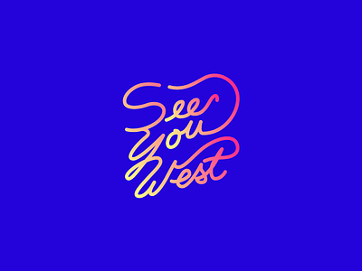 See You West lettering typography