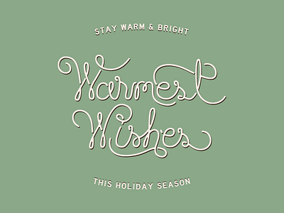 Warmest Wishes holidays lettering typography