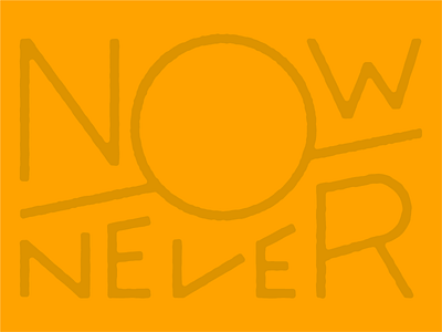 Now or Never city center gather lettering richmond typography