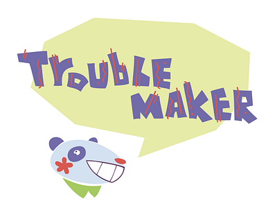 Trouble maker brutal design illustration typography vector