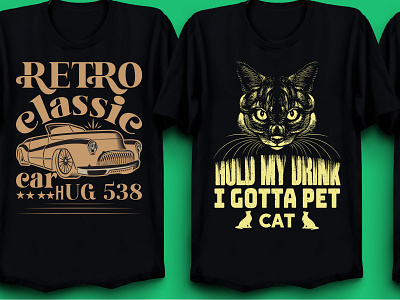 I`ll Make #retroclassic and HULD MY GOTTA PET CAT T-SHIRT DESIGN graphic design