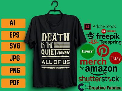 DEATH IS THE QUIET HAVEN T` SHIRT DESIGN marketing