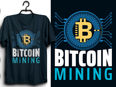 BITCOIN MINING T-SHIRT DESIGN