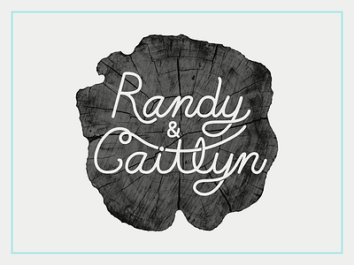 Randy & Caitlyn hand lettering invitation wedding