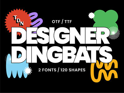 Dingbats, baby!