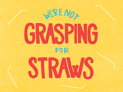 STFW Tip #003: Say no to plastic straws! collage drawing ecofriendly hand lettering illustration lettering sustainability type typography
