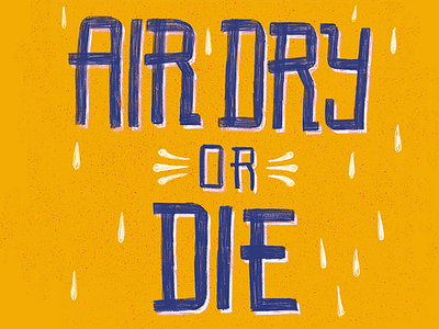 STFW Tip 008: Air dry or die