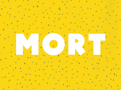 Mort is here! design goods font free free font lettering sans serif type type design typography