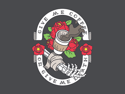 Give Me Coffee Or Give Me Death coffee custom day of the dead death flat illustration type vector
