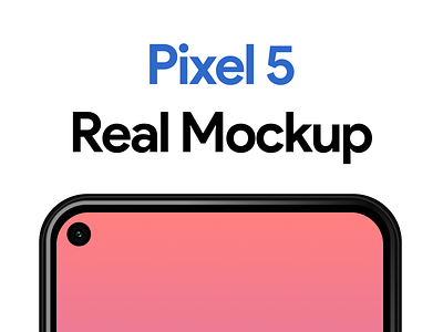 Figma Freebie: Pixel 5 Real Mockup