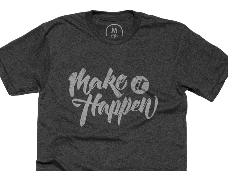 Make It Happen by Sean Singleton on Dribbble