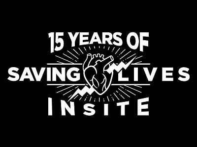 Insite: 15 Years Of Saving Lives harm reduction illustration t shirt type vector