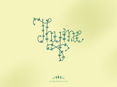 Scarborough fair #4: Thyme floral lettering thyme typography