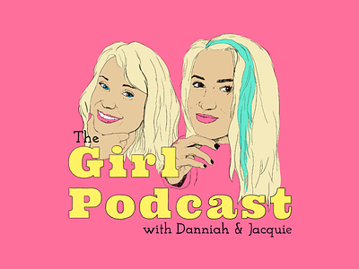 The Girl Podcast branding cover art girls illustration itunes mom podcast