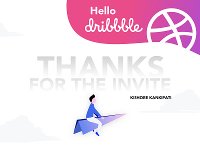 Hello Dribbble! kishorekankipati rakeshrocky