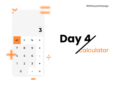 Calculator - Daily UI challenge day 4 100daysofuidesign 100daysofuidesignchallenge appdesign branding design illustration redesign ui webdesign