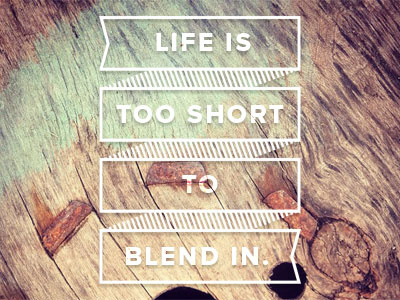 blend quote life quote wood